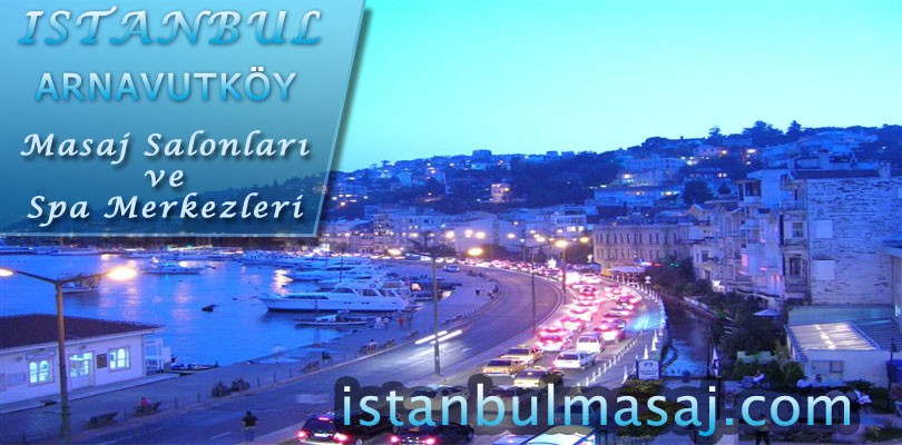 Arnavutkoy Masaj Salonlari