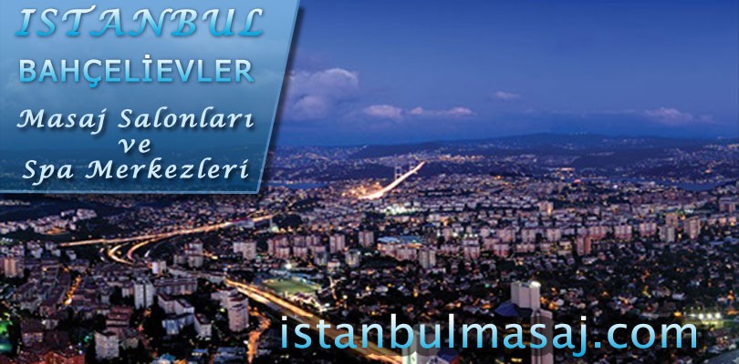 Bahcelievler Masaj Salonlari